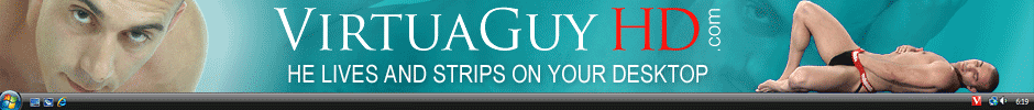 Get VirtuaGuy HD to See Gay Models Stripping Nude for You on Your Desktop